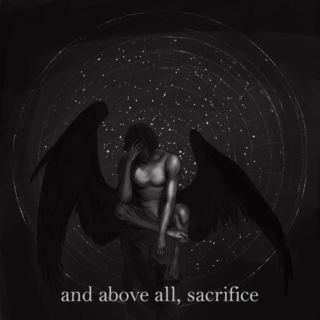 and above all, sacrifice