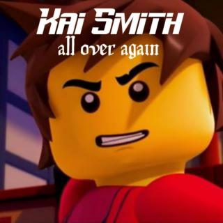 Kai Smith's All Over Again
