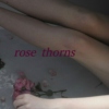 rose thorns