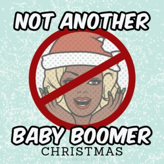 Not another baby boomer Christmas