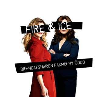 Fire & Ice | Brenda/Sharon