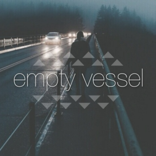 empty vessel 