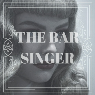The Bar Singer