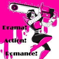 Drama! Action! Romance!