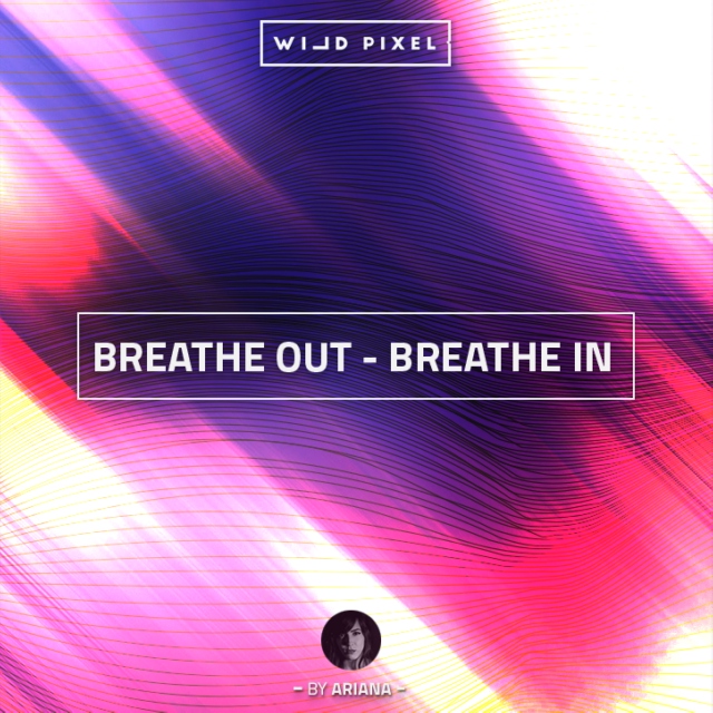 Breathe Out - Breathe In