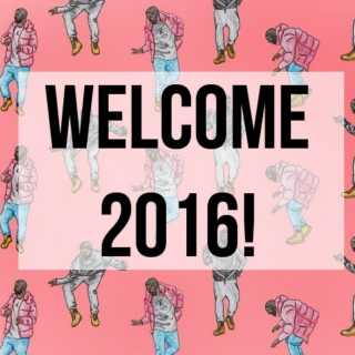 Welcome 2016!