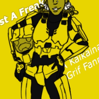 Just A Freak - Kaikaina Grif Fanmix