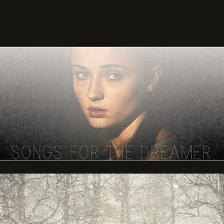 songs for the dreamer | sansa stark