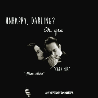 "unhappy, darling?" "oh, yes"