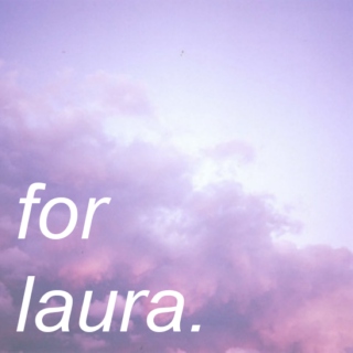for laura.