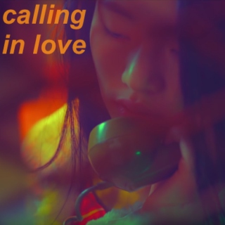 calling in love
