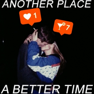 Another Place, A Better Time