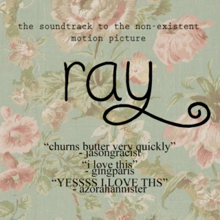 RAY (December 2015) Soundtrak 
