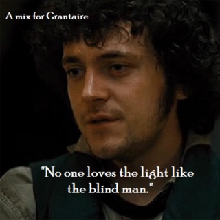 No One Loves the Light Like the Blind Man