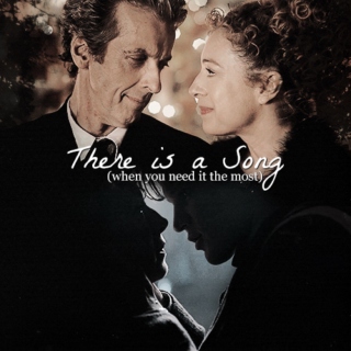 There is a Song (when you need it the most) / a RiverxDoctor fanmix