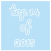Top 14 of 2015