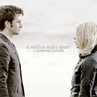 a million miles apart