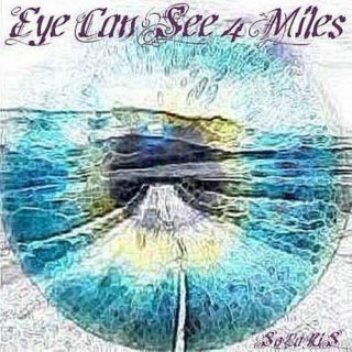 4 Miles Eye Can See