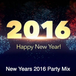New Years 2016 Party Mix