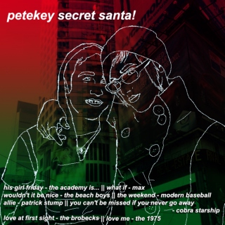 petekey secret santa!