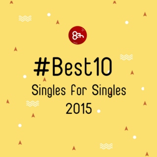 #Best10 Singles for Singles 2015