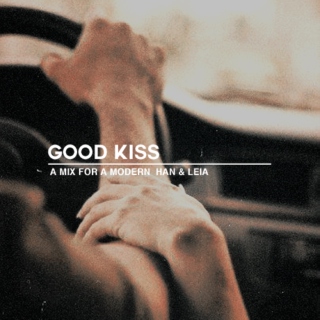 GOOD KISS