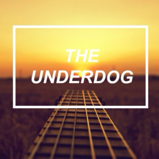 the underdog