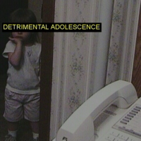 detrimental adolescence.  
