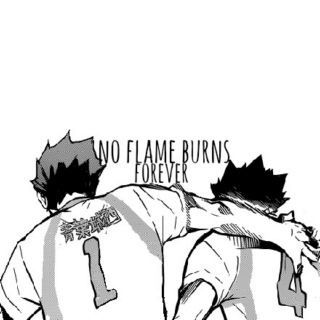 no flame burns forever - iwaoi