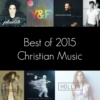 Best of 2015 - Christian Music