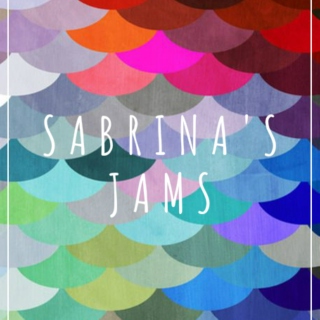 Sabrina's Jams