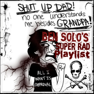 Ben Solo's Super Rad Playlist