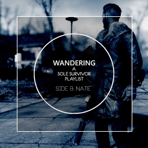 Wandering [SIDE B: NATE]