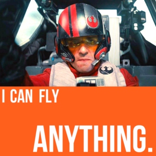 I can fly anything.