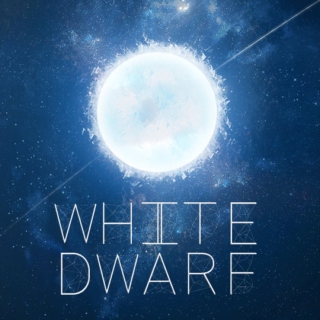 • WHITE ○ DWARF •