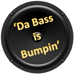 'Da Bass is Bumpin'