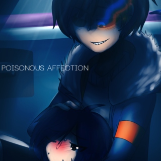 poisonous affection