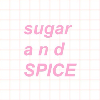 sugar and SPICE
