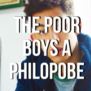The Poor Boys a Philophobe
