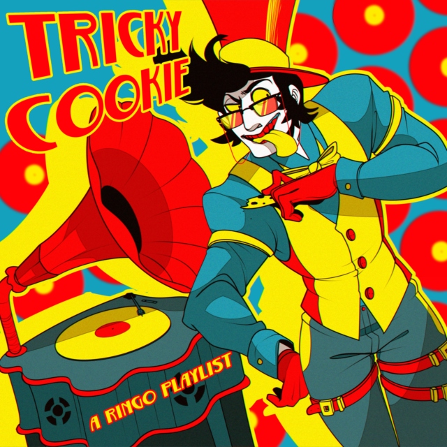 Tricky Cookie- A Ringo Playlist