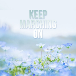 Keep Marching On