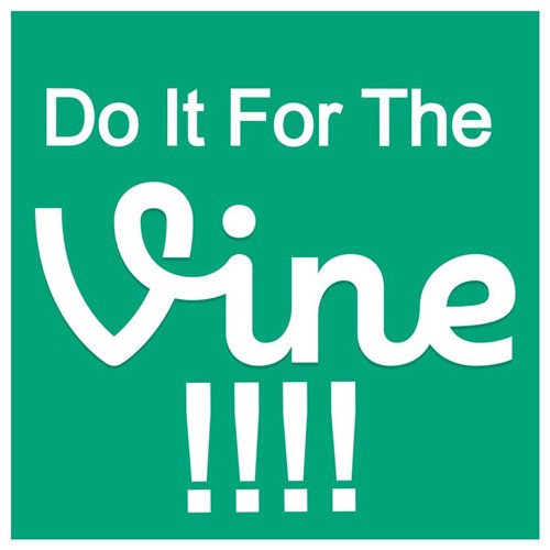 Do It For the Vine
