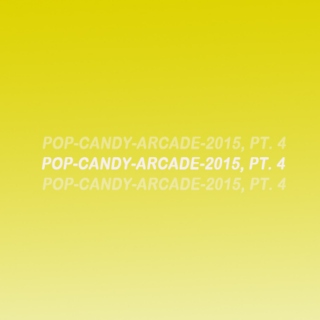 Pop Candy Arcade: Songs of 2015, 76-100