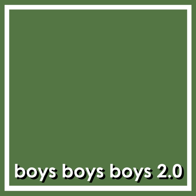 boys boys boys 2.0