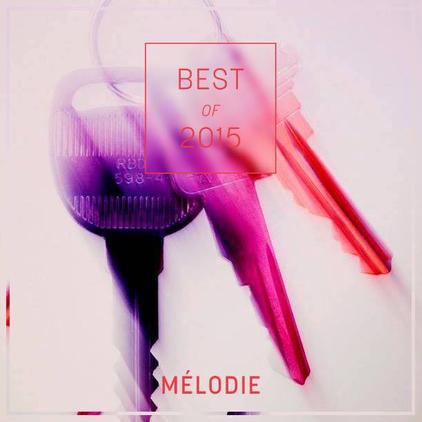 Best of 2015 // Mélodie
