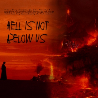 hell is not below us