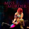 MISS MURDER