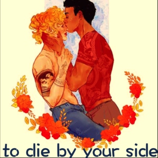 to die by your side