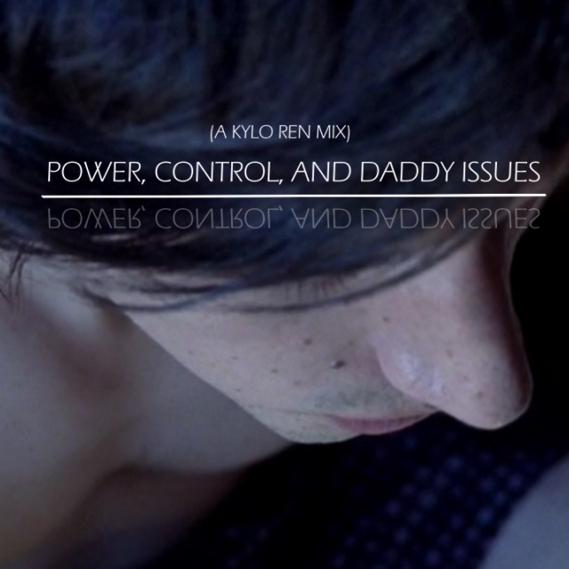 power, control, and daddy issues