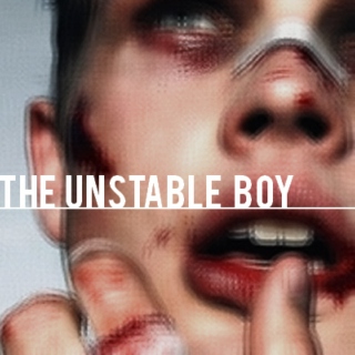 the unstable boy 